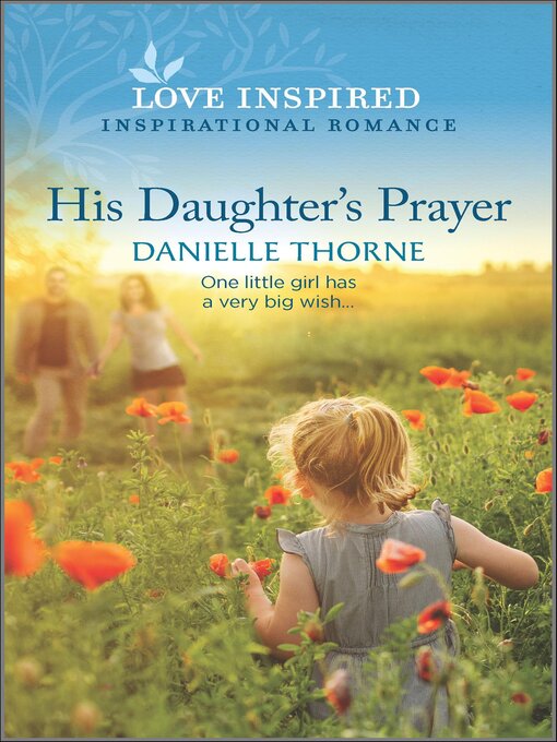 Title details for His Daughter's Prayer by Danielle Thorne - Available